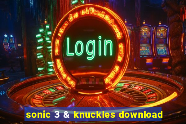 sonic 3 & knuckles download